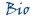 Bio